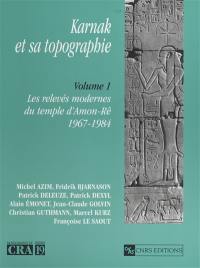 Karnak et sa topographie. Vol. 1. Les relevés modernes du temple d'Amon-Ré (1967-1984)