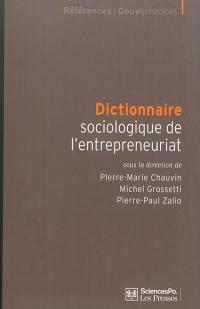 Dictionnaire sociologique de l'entrepreneuriat