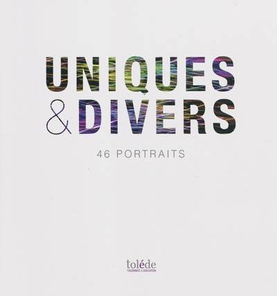 Uniques & divers : 46 portraits