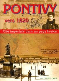 Pontivy vers 1820 : cité impériale dans un pays breton