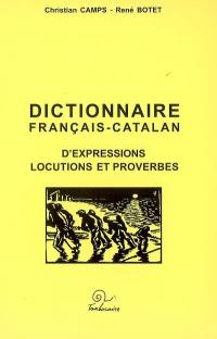 Dictionnaire français-catalan : d'expressions, locutions et proverbes