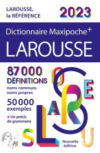 Dictionnaire Larousse maxipoche + 2023