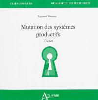 Mutation des systèmes productifs : France