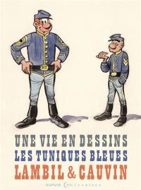 Lambil et Cauvin : Les Tuniques bleues