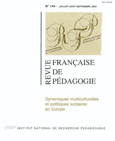 Revue française de pédagogie, n° 144. Dynamiques multiculturelles et politiques scolaires en Europe