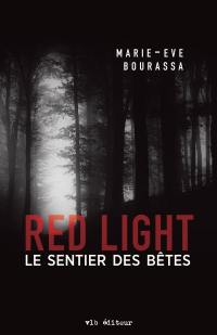 Red Light. Vol. 3. Le sentier des bêtes