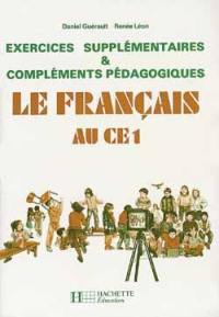 Le français au CE1 : exercices supplémentaires et compléments pédagogiques