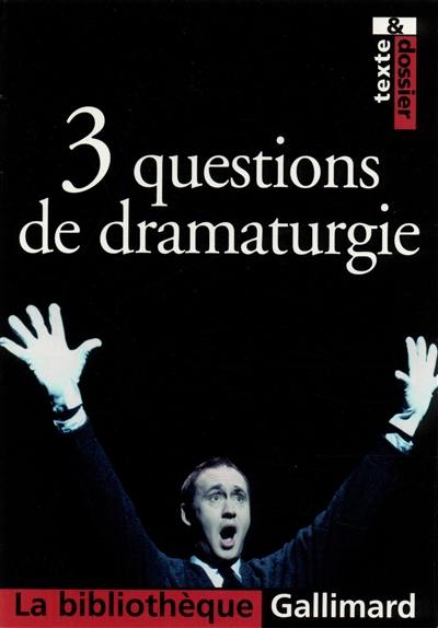 3 questions de dramaturgie