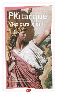 Vies parallèles. Vol. 2. Vie de Démosthène, Vie de Cicéron, Vie de Thésée, Vie de Romulus, Vie de Dion, Vie de Brtus, Vie d'Artaxerxès
