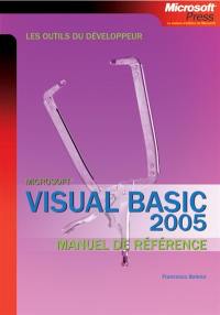 Visual Basic 2005 : manuel de référence