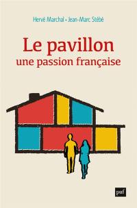 Le pavillon, une passion française