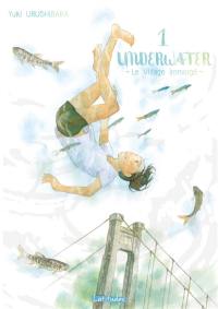 Underwater : le village immergé. Vol. 1