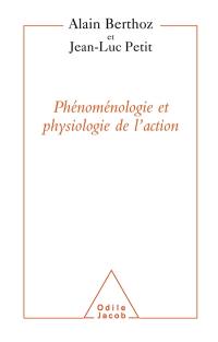Physiologie de l'action et phénoménologie