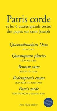 Patris corde : et les 4 autres grands textes des papes sur saint Joseph
