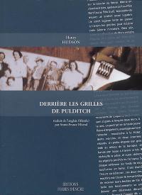 Derrière les grilles de Pulditch : chroniques dublinoises d'une usine ordinaire, février 1958-septembre 1983