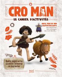 Cro Man : le cahier d'activités et ses autocollants
