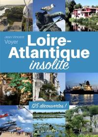 Loire-Atlantique insolite : 125 découvertes !