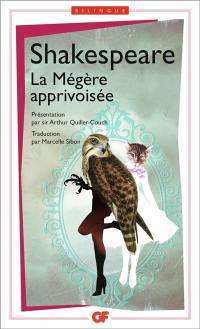 La mégère apprivoisée. The taming of the shrew
