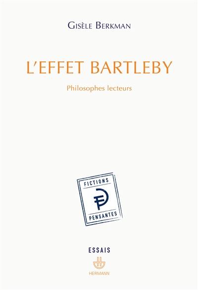 L'effet Bartleby : philosophes lecteurs