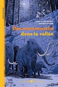Des mammouths dans la vallée