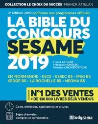 La bible du concours Sésame, concours 2019 : cours, méthodes, applications et astuces, sujets d'annales corrigées et commentées