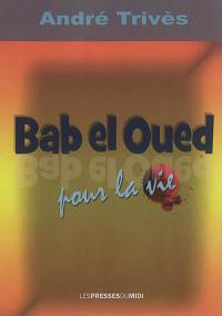 Bab el Oued pour la vie