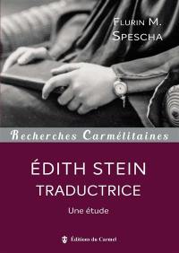 Au service d'une pensée : Edith Stein traductrice