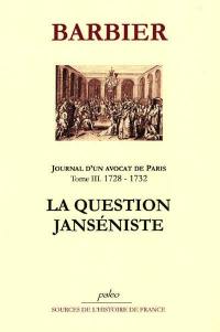 Journal d'un avocat de Paris. Vol. 3. 1728-1732