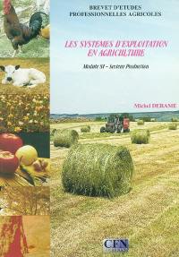 Les systèmes d'exploitation en agriculture secteur production brevet d'études professionnelles agricoles : module S1