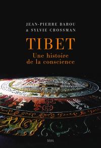 Tibet : une histoire de la conscience