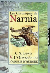 Les chroniques de Narnia. Vol. 5. L'Odyssée du Passeur d'Aurore