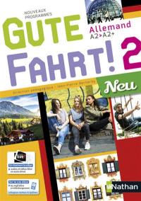 Gute Fahrt ! 2 neu, allemand A2-A2+ : nouveaux programmes