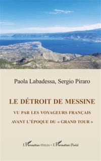 Le détroit de Messine vu par les voyageurs français avant l'époque du Grand Tour