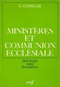 Ministères et communion ecclésiale