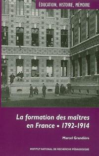 La formation des maîtres en France : 1792-1914