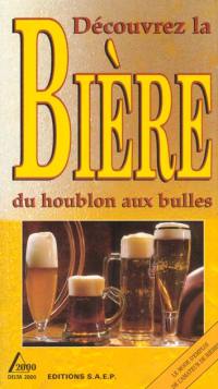 Découvrez la bière : du houblon aux bulles