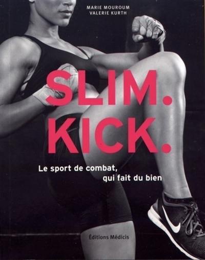 Slim kick : le sport de combat qui fait du bien