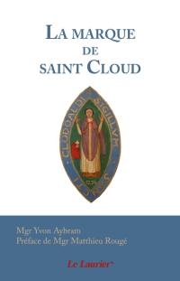 La marque de saint Cloud : 522-560