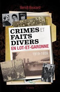 Crimes et faits divers en Lot-et-Garonne : 1919-1939