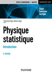 Physique statistique : introduction : cours et exercices corrigés