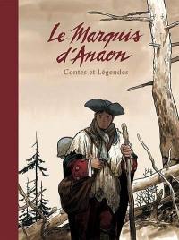 Le marquis d'Anaon : contes et légendes
