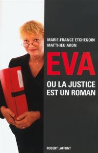 Eva ou La justice est un roman