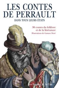 Les contes de Perrault dans tous leurs états : et les variantes du folklore et de la littérature