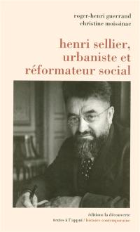 Henri Sellier, urbaniste et réformateur social