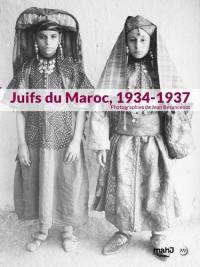 Juifs du Maroc, 1934-1937 : photographies de Jean Besancenot : exposition, Paris, Musée d'art et d'histoire du judaïsme, du 30 juin 2020 au 2 mai 2021