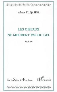 Les oiseaux ne meurent pas du gel