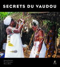 Voodoo rainbow : les secrets du vaudou