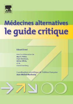 Médecines alternatives : le guide critique