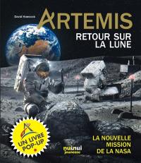 Artemis : retour sur la Lune : la nouvelle mission de la Nasa