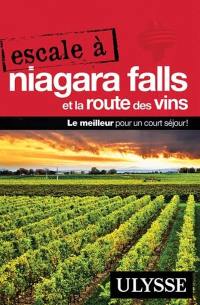 Escale à Niagara Falls et la route des vins